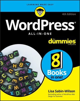 Wordpress All-In-One for Dummies | Lisa Sabin-Wilson | Taschenbuch | 848 S.