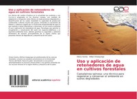 Eliana Varela (U. A.) | Uso Y AplicacióN De Retenedores De Agua En Cultivos...
