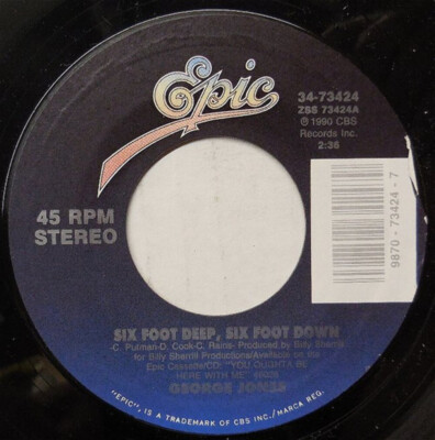 George Jones (2) - Six Foot Deep,Six Foot Down / He Never Got The Picture At All