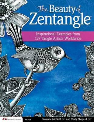 Beauty of Zentangle (R), The: Inspirational Examples from 137 Tangle Arti - GOOD