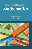 Victor Nason | Theory And Practice Of Mathematics | Buch | Englisch (2018)