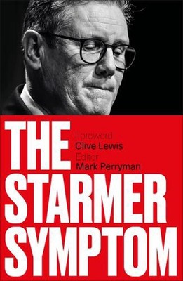 The Starmer Symptom by Mark Perryman Paperback Book