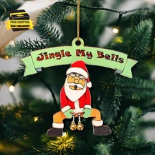 Funny Christmas Wooden Ornaments Jingle My Bells Female Humour Xmas Tree Holiday