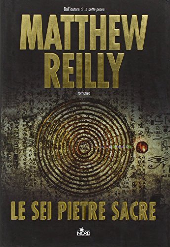 Libri Matthew Reilly - Le Sei Pietre Sacre