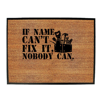 If Name Cant Fix It - Shed Bar Man Cave Novelty Funny Gift Door Mat ...