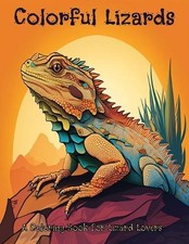Colorful Lizards: A coloring book for lizard lovers by J. Garcia Paperback Book