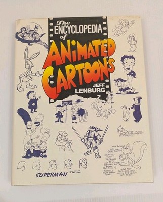 Encyclopedia of Animated Cartoons Jeff Lenburg, 1991 1st Printing Hardcover w/DJ