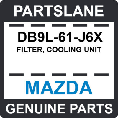 DB9L61J6X Genuine Mazda Filter Cooling Unit Db9l-61-j6x for sale