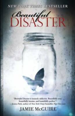 Beautiful Disaster: A Novel (Beautiful Disaster Series) - Paperback - ACCEPTABLE