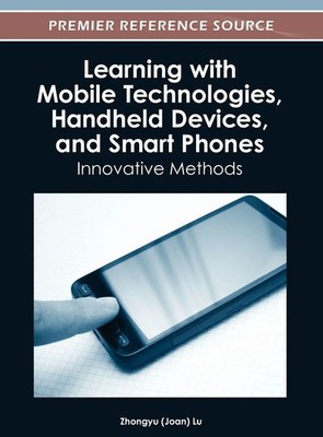 Zhongyu Lu | Learning with Mobile Technologies, Handheld Devices, and Smart...