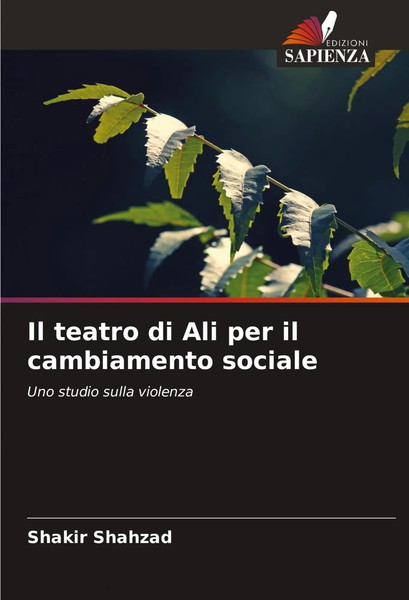 Shakir Shahzad | Il Teatro Di Ali Per Il Cambiamento Sociale | Taschenbuch-image