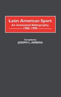 Joseph Arbena | Latin American Sport | Buch | Englisch (1999) | Gebunden