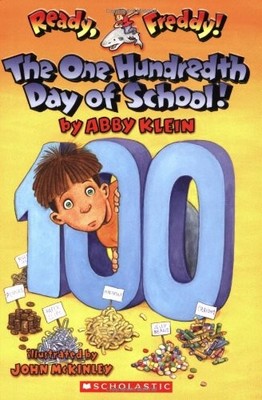 The One Hundredth Day of School! (Ready, Freddy! 13) - mass market paperback...