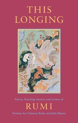 Coleman Barks John Moyne Mevlana Jalaluddin This Longing (Paperback) (UK IMPORT)