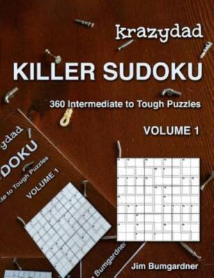 Krazydad Killer Sudoku Volume 1: 360 Intermediate To Tough Puzzles