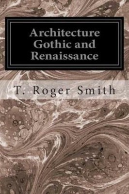 Architecture Gothic And Renaissance