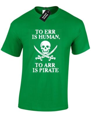 TO ERR IS HUMAN ARR PIRAT HERREN T-SHIRT LUSTIG SPRUCH SEGELN JOLLY ROGER TOP