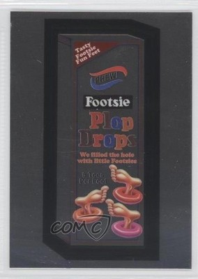 2014 Chrome Wacky Packages Cutting Room Floor Wackys Footsie Plop Drops #6 0e3