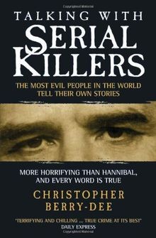 Talking with Serial Killers: The Most Evil People i... | Buch | Zustand sehr gut