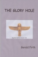 THE Glory Hole Gerald Firth Taschenbuch Kartoniert / Broschiert Englisch 2012