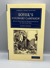Soyer's Cullinary Campaign Crimean War by Alexis Soyer Paperback Cambridge 2013