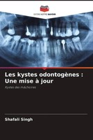 Shafali Singh | Les Kystes OdontogèNes : Une Mise à Jour | Taschenbuch (2022)