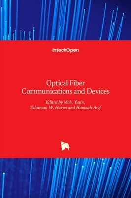 Yasin - Optical Fiber Communications and Devices - New hardback or cas - X555z