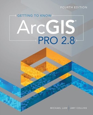 Getting to Know ArcGIS Pro 2.8 Amy Collins Paperback ESRI Press D