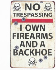 Private Property No Trespassing Sign-I Own 12 x 8 x 0.1 inches, As the Photo