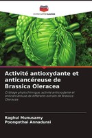 Raghul Munusamy (U. A.) | Activité Antioxydante Et AnticancéReuse De Brassica...