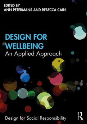 Design for Wellbeing : An Applied Approach, Hardcover by Petermans, Ann (EDT)...