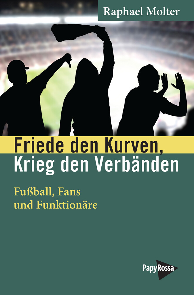 Thumbnail - Raphael Molter / Friede Den Kurven, Krieg Den Verbänden