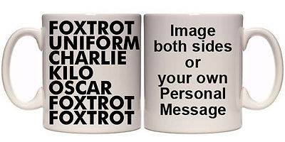 Foxtrott Uniform Charlie Kilo personalisierte Tasse (H95) 11oz & 15oz GESCHENK