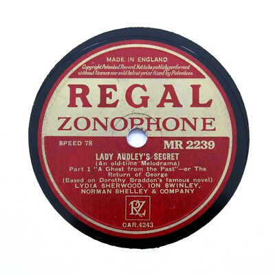LYDIA SHERWOOD & Co. ''Lady Audley's Secret'' (Old-Time Melodrama) REGAL [2 x 78]