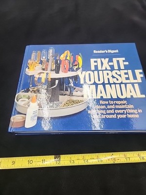 Vintage Book: 1977 Readers Digest- Fix It Yourself Manual HARDCOVER