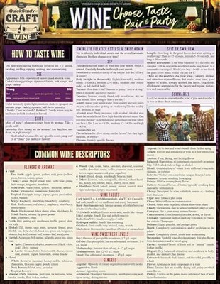 Wine - Choose, Taste, Pair and Party : A QuickStudy Laminated Reference Guide...