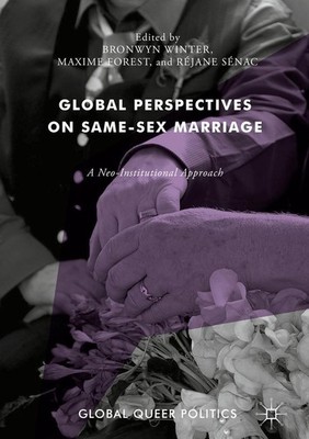 Global Perspectives on Same-Sex Marriage Bronwyn Winter