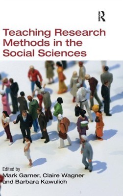 Garner - Teaching Research Methods in the Social Sciences - hardback o - X555z