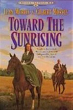 Toward the Sunrising; Cheney Duvall, M.D.- 9781556614255, Lynn Morris, paperback
