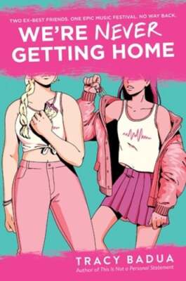 We're Never Getting Home by Tracy Badua: New