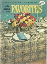 Old and New Favorites by Request; Coats & Clark Book #148; Knit+Crochet; Vintage