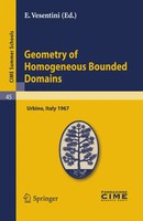 E. Vesentini | Geometry Of Homogeneous Bounded Domains | Taschenbuch | Deutsch