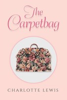 Charlotte Lewis | The Carpetbag | Taschenbuch | Englisch (2026) | Xlibris Us