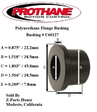 1-1/2" O.D.  x 7/8" I.D  Polyurethane Flange Bushing by PROTHANE (U60127)
