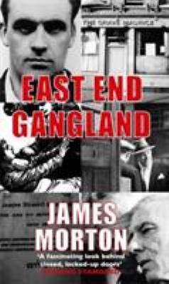 EAST END GANGLAND by James Morton (Paperback, 2001).