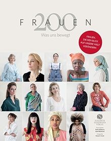 200 Frauen: Was uns bewegt - Frauen, die den Blick auf u... | Buch | Zustand gut