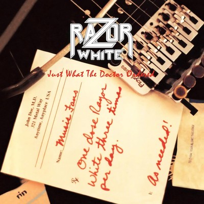 Razor White Just What the Doctor Ordered (Vinyl) 12'' Album