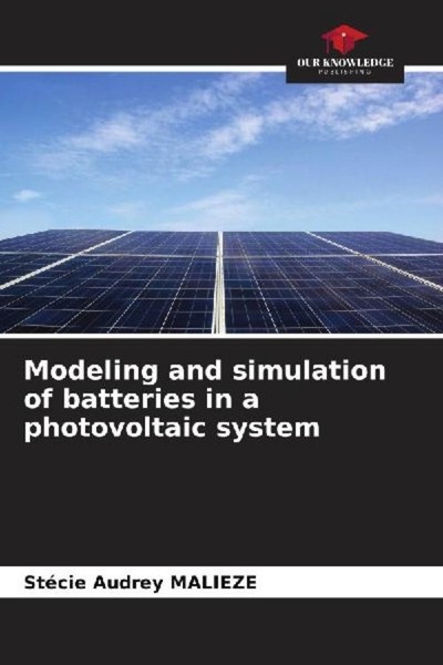Modeling And Simulation Of Batteries In A Photovoltaic System StéCie Audrey Mali-image