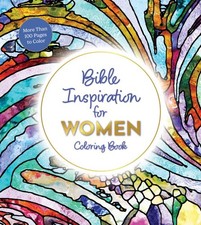 Bible Inspiration for Women Coloring Book : More Than 100 Pages to Color, Pap...