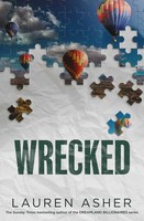 Wrecked From The Sunday Times Bestselling Author Comes The Hottest Must-Read ...